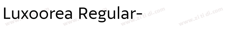 Luxoorea Regular字体转换